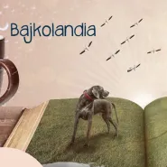Bajkolandia - otwarte warsztaty dla dzieci