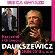 Serca Gwiazd: Krzysztof i Grzegorz Daukszewicz