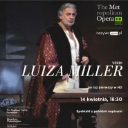 The Met Live: Luiza Miller