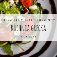 Niedzielny Bufet Rodzinny: kuchnia grecka
