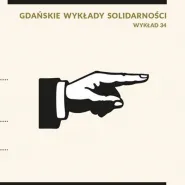 Gdańskie Wykłady Solidarności | Maciej Gdula