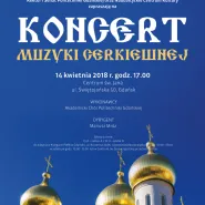 Muzyka cerkiewna. Wspólny koncert PG i NCK