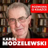 Biesiada Literacka: Karol Modzelewski