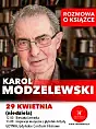 Biesiada Literacka: Karol Modzelewski