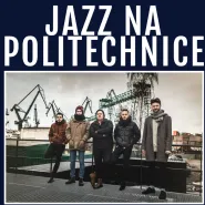 Jazz na Politechnice - Koncert Tomasz Chyła Quintet