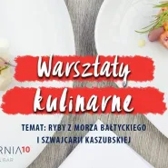 Warsztaty Kulinarne - Bałtyckie Ryby