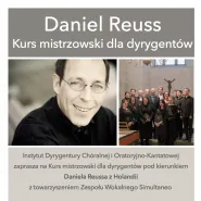 Mistrzowski kurs dyrygencki: Daniel Reuss. Koncert finałowy