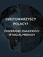 (Nie)towarzyscy Polacy