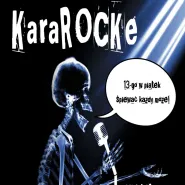 KaraROCKe - 13-go w piątek śpiewać każdy może!