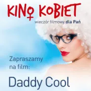 Kino Kobiet: Daddy Cool