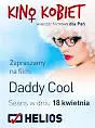 Kino Kobiet: Daddy Cool