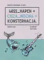 Miss Hapen / Cisza Nocna / Konsternacja