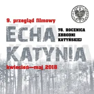 9. Przegląd Filmowy Echa Katynia