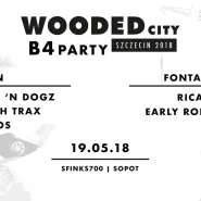 Wooded City B4 Party