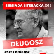 Biesiada Literacka: Leszek Długosz