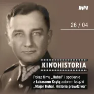 KinoHistoria | Pokaz filmu Hubal i spotkanie z Łukaszem Ksytą
