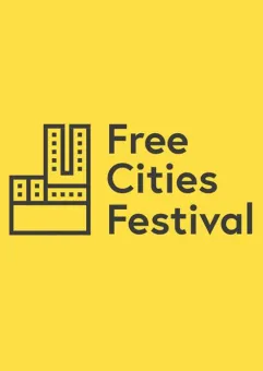 Free Cities Festival - weź miasto w swoje ręce!