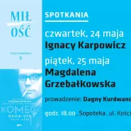 LS 2018: Karpowicz, Grzebałkowska, Kurdwanowska