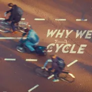 Why We Cycle - pokaz filmu i dyskusja z oficerami rowerowymi