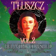 Tłuszcz Vol.2 finał: Hellvoid, Cowshed
