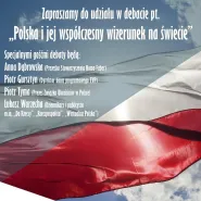 Polska i jej wizerunek w świecie - debata