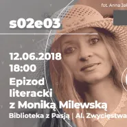 Monika Milewska - Pierwsze czytanie s02e03