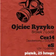 Ojciec Ryzyko (8rolek / Łódź) & Cez14 & eS