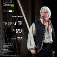 Met Opera - Trubadur