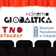 Cinema Globaltica & Etnomatograf