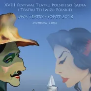 Festiwal Dwa Teatry - Sopot 2018