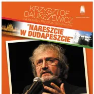 Krzysztof Daukszewicz - Nareszcie w Dudapeszcie