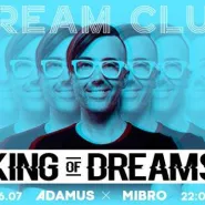 King Of Dreams / Dj Adamus & Mibro