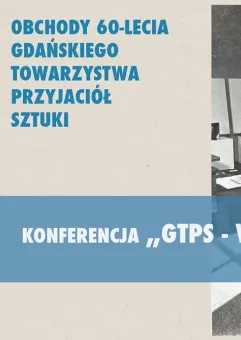 Konferencja GTPS - wczoraj i dziś