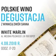 Polskie Wino - degustacja z Winnicą Dwór Sanna