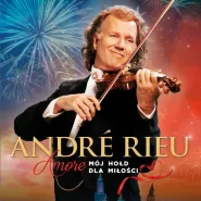 Andre Rieu - Amore - Mój hołd dla miłości