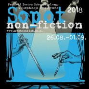 7. Festiwal Teatru Dokumentalnego i Rezydencji Artystycznej Sopot Non-Fiction
