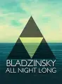All Night Long #1: Bladzinsky