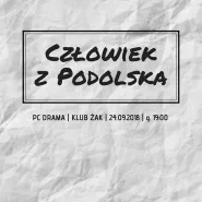 PC Drama: Człowiek z Podolska