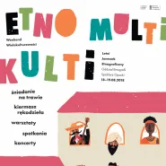 Etno Multi Kulti - weekend wielokulturowości