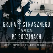 Teatr Po Godzinach i Grupa Strasznego