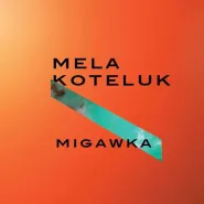 Mela Koteluk - Migawka