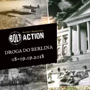 Bolt Action - Herezja 2018 - Droga do Berlina