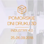 Pomorskie Dni Druku 3D | Industry 4.0