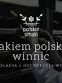 Szlakiem polskich winnic