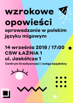 Wzrokowe opowieści - oprowadzanie po wystawie w Polskim Języku Migowym