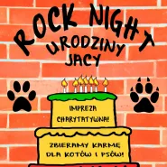 Rock Night: Urodziny Jacy - Zbiórka Karmy Dla Kotów i Psów