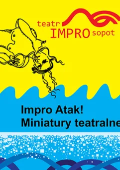 Impro Atak! Miniatury Teatralne