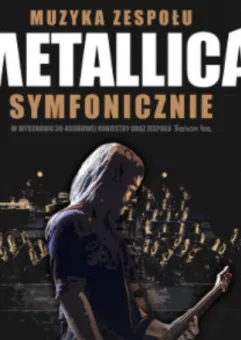 Metallica symfonicznie - Scream Inc.