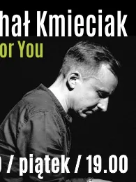 Michał Kmieciak - Fall For You Tour
