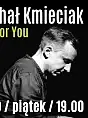 Michał Kmieciak - Fall For You Tour